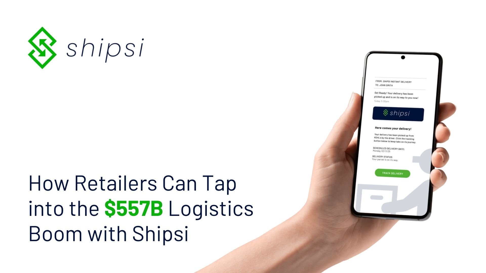 Blog-How-Retailers-Can-Tap-into-the-557B-Logistics-Boom-with-Shipsi